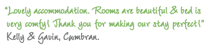 Kelly & Gavin, Cwmbran. Lovely accommodation. Rooms are beautiful & bed is very comfy! Thank you for making our stay perfect!